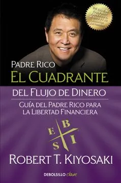 El cuadrante del flujo del dinero El cuadrante del flujo del dinero