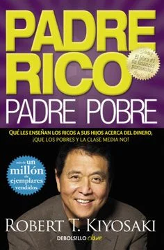 Padre Rico Padre Pobre Padre Rico Padre Pobre
